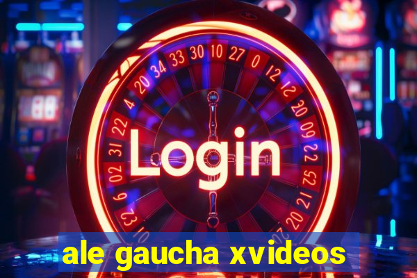 ale gaucha xvideos